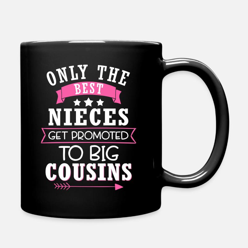 Only The Best Nieces Get Promoted To Big Cousins - Full Colour Mug - black