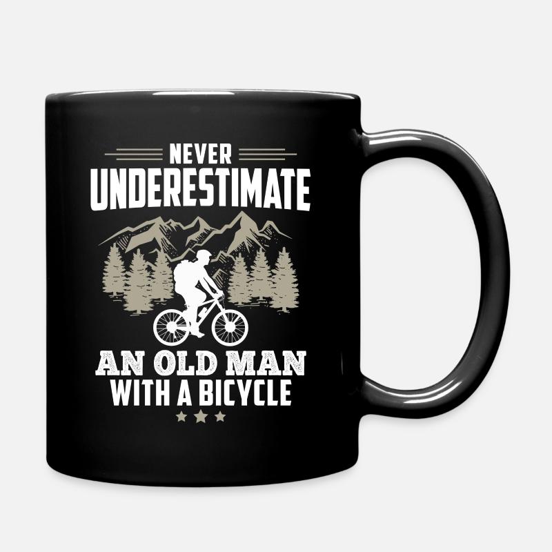 Never Underestimate An Old Man With A Bicycle - Tasse einfarbig - Schwarz