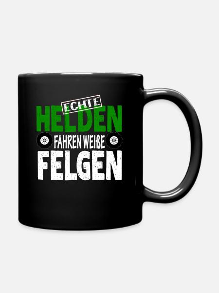 ECHTE HELDEN FAHREN WEIßE FELGEN - Tasse einfarbig - Schwarz