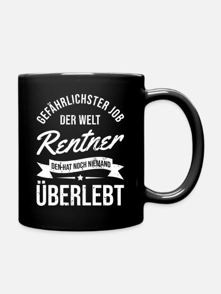 Gefährlichster Job der Welt - Rentner - Tasse einfarbig - Schwarz