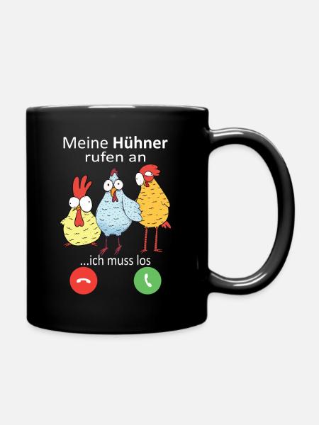 Hühner rufen an Landwirt Huhn Bauer - Tasse einfarbig - Schwarz
