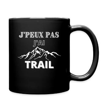 J'peux pas j'ai Trail Humour idée cadeau Noel - Mug uni - noir - Droite