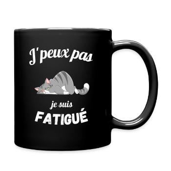 T-shirt j'peux pas je suis fatigué cadeau - Mug uni - noir - Droite