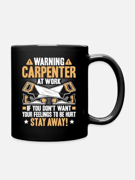 Carpenter Carpenter Carpentry Carpenter - Full Colour Mug - black