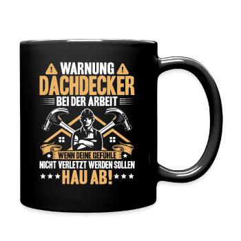 Dachdecker Dachdeckerei Dachklempner Dachspengler - Tasse einfarbig - Schwarz - Rechts