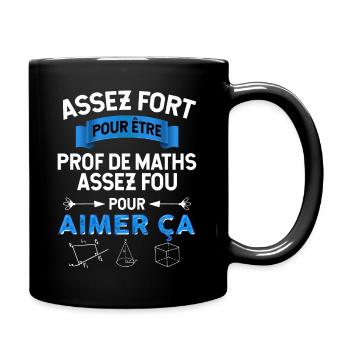 Prof Maths fort, idée cadeau enseignant - Mug uni - noir - Droite