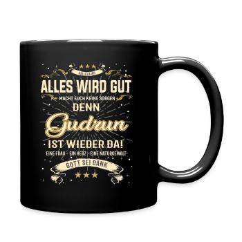 Gudrun T-Shirt, Alles wird gut! - Tasse einfarbig - Schwarz - Rechts