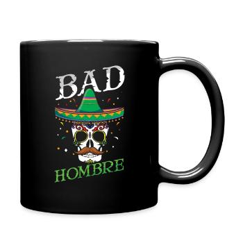 Skeleton Bones Mexican Mexico Bad Cinco De Mayo - Tasse einfarbig - Schwarz - Rechts