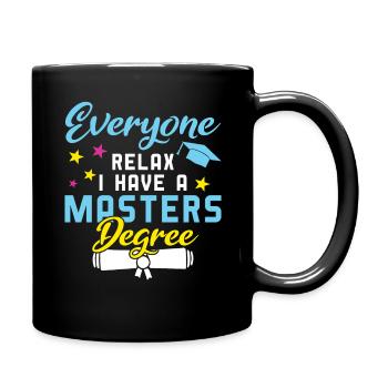 Relax Masters Degree Graduation 2022 Graduate - Tasse einfarbig - Schwarz - Rechts