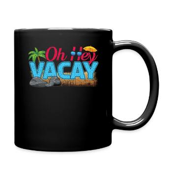 Hey Vacation 2022 Tropical Hello Summer - Tasse einfarbig - Schwarz - Rechts