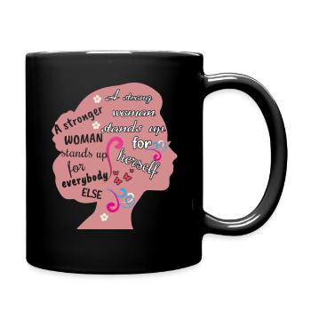 Stronger Woman Feminism Rights Womens Equality - Full Colour Mug - black - Right