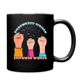 Feminism Rights Womens Equality Empower Women - Tasse einfarbig - Schwarz - Rechts