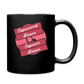 Empowered Empower Feminism Rights Womens Equality - Full Colour Mug - black - Right