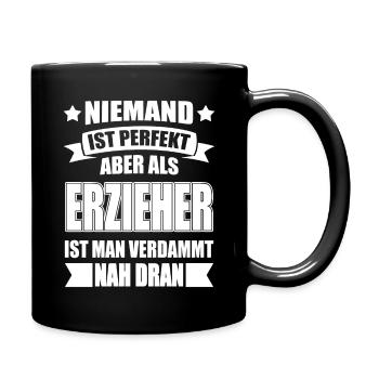 Erzieher Kindergarten Lustiger Spruch - Tasse einfarbig - Schwarz - Rechts