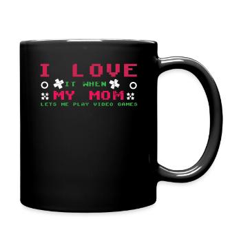 Love My Mom Play Video Game Lover Gaming - Full Colour Mug - black - Right