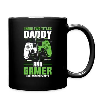Two Titles Daddy Gamer Video Game Lover Gaming - Full Colour Mug - black - Right