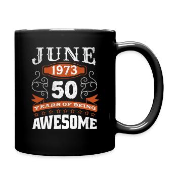 Vintage June 1973 50 Year Old Birth Awesome - Tasse einfarbig - Schwarz - Rechts