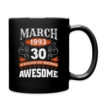 Vintage March 1993 30 Year Old Birth Awesome - Full Colour Mug - black - Right