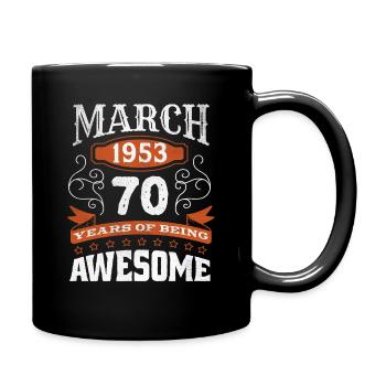 Vintage March 1953 70 Year Old Birth Awesome - Tasse einfarbig - Schwarz - Rechts