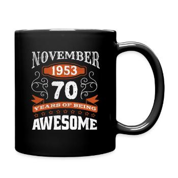Vintage November 1953 70 Year Old Birth Awesome - Tasse einfarbig - Schwarz - Rechts