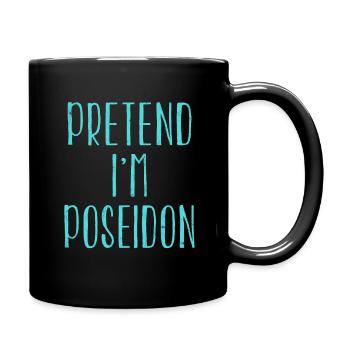 Funny Pretend I'm Poseidon Costume For Halloween - Full Colour Mug - black - Right