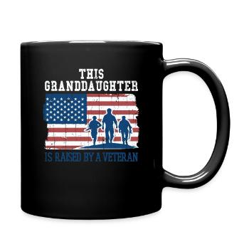 Granddaughter Raise By Veteran Proud Veterans Day - Tasse einfarbig - Schwarz - Rechts