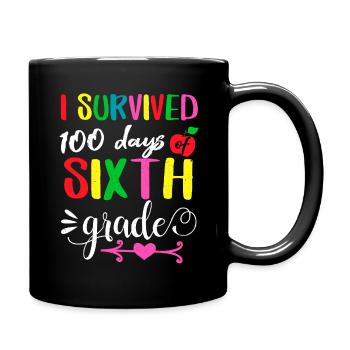 100. Tag überlebte 6. Klasse 100 Tage Schule - Tasse einfarbig - Schwarz - Rechts