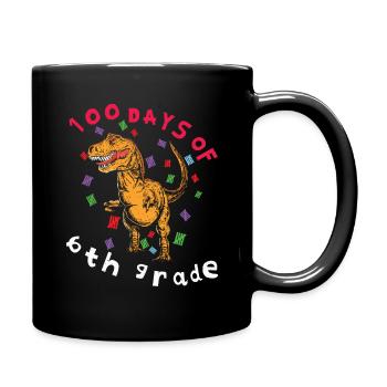 6. Klasse 100. Tag Dinosaurier 100 Tage Schule - Tasse einfarbig - Schwarz - Rechts