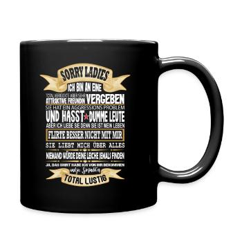 Sorry Ladies Kerl Freundin Vergeben Lustige Liebe - Tasse einfarbig - Schwarz - Rechts