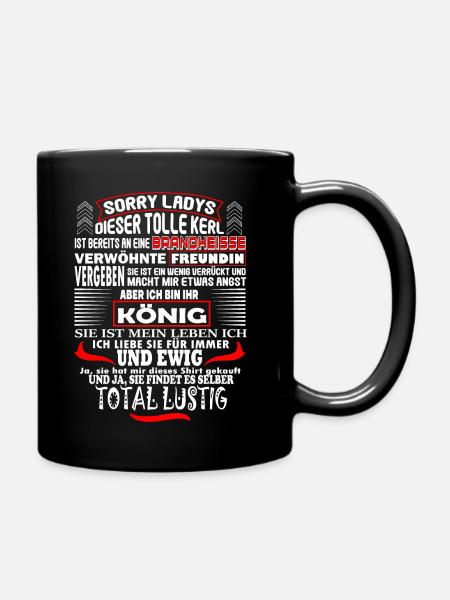 Sorry Ladys toller Kerl verwöhnte Freundin König - Tasse einfarbig - Schwarz