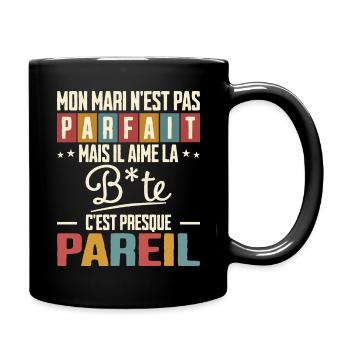 Humour Beauf Mari Pas Parfait Homme Mari - Mug uni - noir - Droite