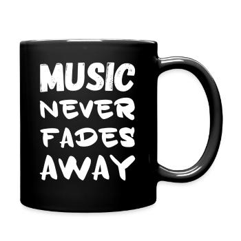 Musiker Musikliebhaber _ MUSIC NEVER FADE AWAY - Tasse einfarbig - Schwarz - Rechts