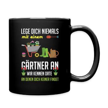 Lege Dich Niemals Mit Einem Gärtner An Lustiges - Tasse einfarbig - Schwarz - Rechts