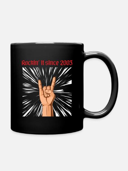 Rockin it since 2003 Heavy Metal Geburtstag Gruß - Tasse einfarbig - Schwarz