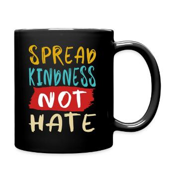 Spread kindness not hate - Full Colour Mug - black - Right