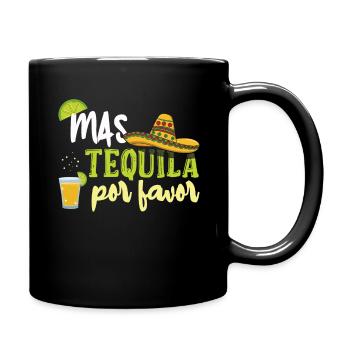 Mehr Tequila bitte lustig Taco Happy Cinco de Mayo - Tasse einfarbig - Schwarz - Rechts
