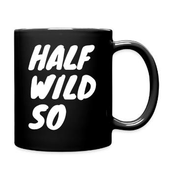 half so wild - halb so wild - Tasse einfarbig - Schwarz - Rechts