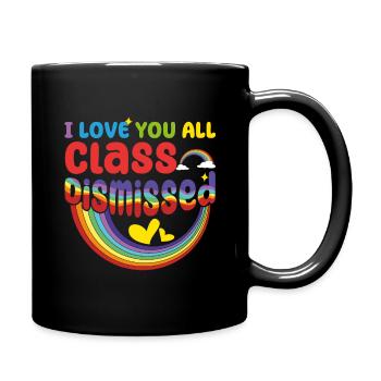 Bye School Out Happy Last Class Dismissed Teacher - Full Colour Mug - black - Right