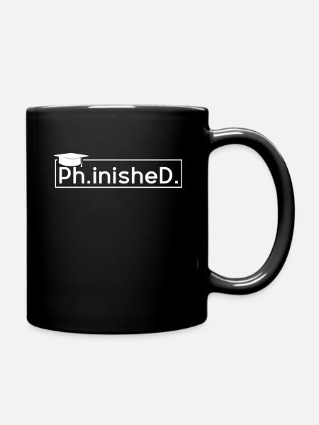Abgeschlossene Promotion Promotion Doktor Doktor Absolvent - Tasse einfarbig - Schwarz