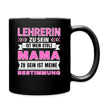 Lehrerin zu sein ist mein Stolz; Mama Geschenk - Tasse einfarbig - Schwarz - Rechts
