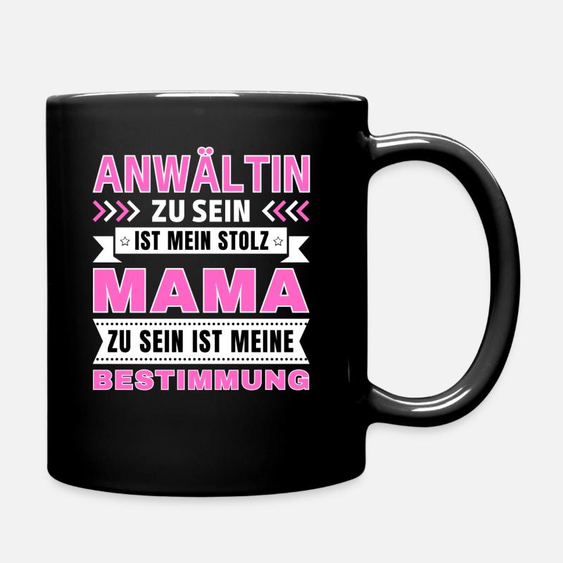 Anwältin zu sein ist mein Stolz; Mama Geschenk - Tasse einfarbig - Schwarz