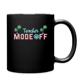 Bye School Out Happy Last Class Teacher Mode Off - Mug uni - noir - Droite