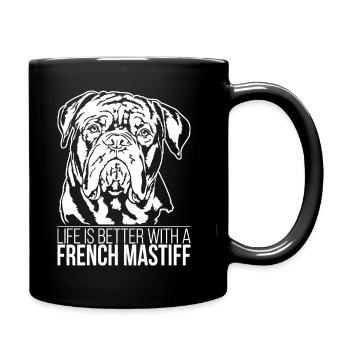 French Mastiff life is better Spruch Wilsigns - Full Colour Mug - black - Right