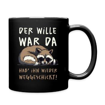 Der Wille War Da - hell - Tasse einfarbig - Schwarz - Rechts