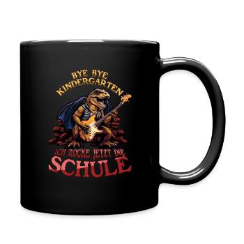 Einschulung Bye Bye Kindergarten Ich Rocke Jetzt - Tasse einfarbig - Schwarz - Rechts