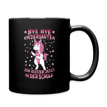 Bye Bye Kindergarten Einschulung Ich Glitzer Jetzt - Tasse einfarbig - Schwarz - Rechts