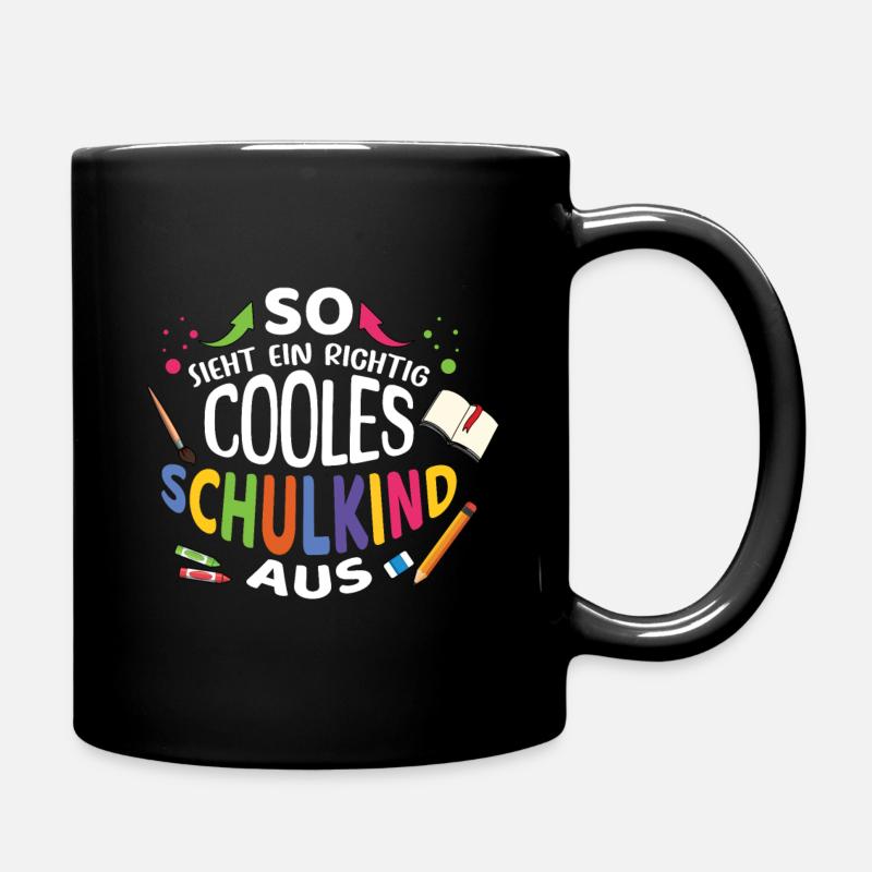 So Sieht Ein Richtig Cooles Schulkind Aus - Tasse einfarbig - Schwarz