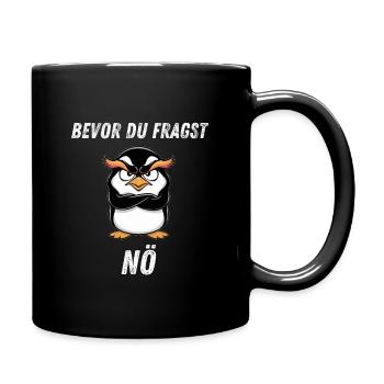 Bevor Du Fragst NÖ| Humor für Faulenzer - Tasse einfarbig - Schwarz - Rechts