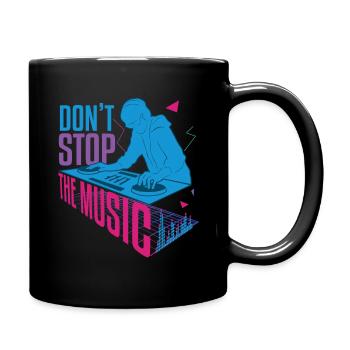 Don't Stop The Music DJ Hard Techno Dark Tekno - Tasse einfarbig - Schwarz - Rechts