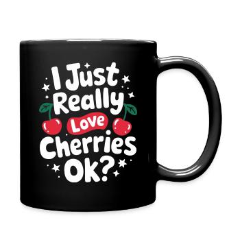 Kirsche Kirschen Früchte Essen - Tasse einfarbig - Schwarz - Rechts